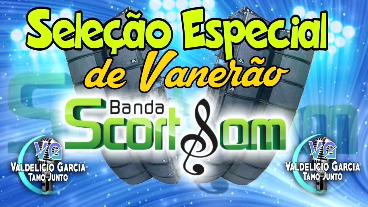 Scort Som - Especial de Vanerão