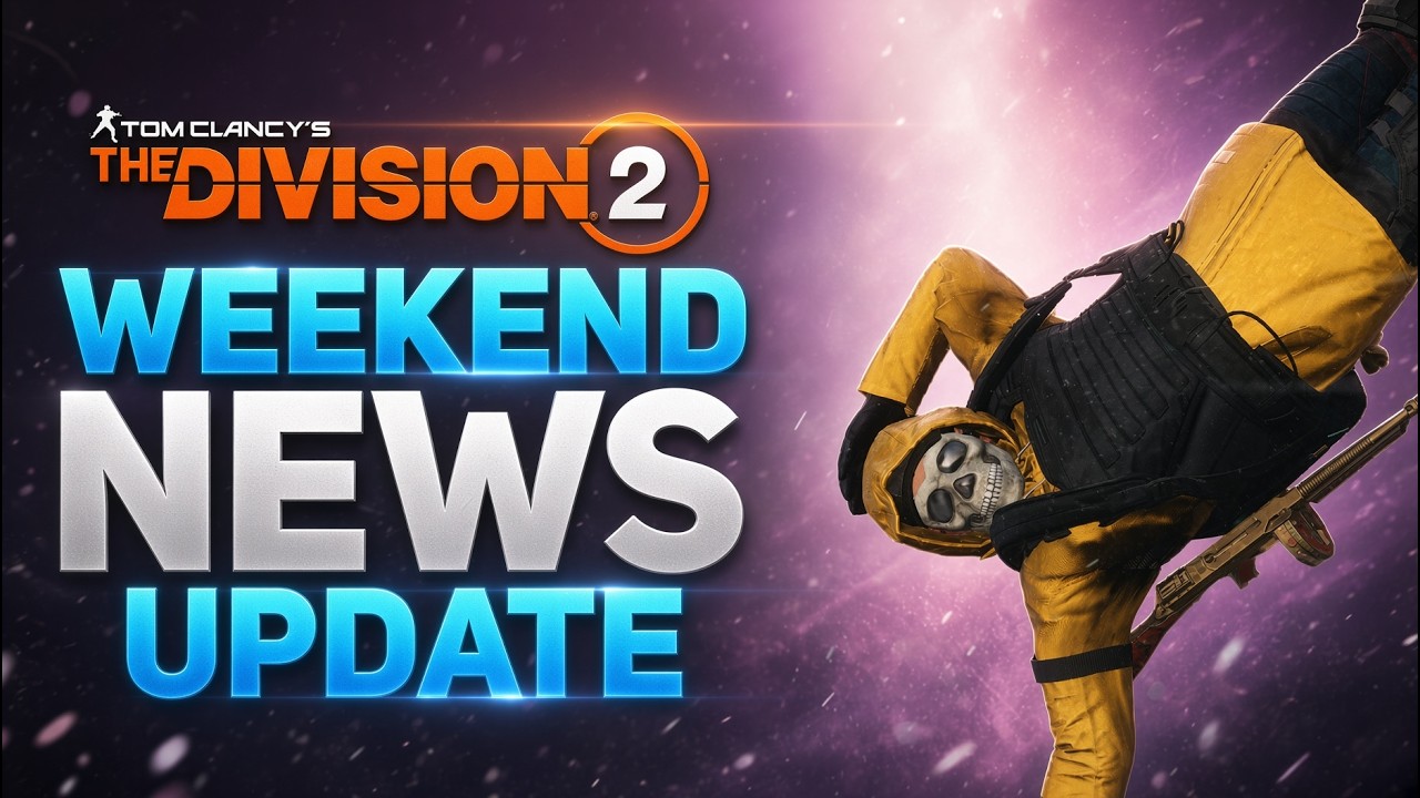 *NEWS BREAKDOWN* The Division 2: NEW 