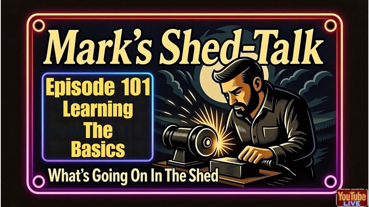 What's Going On In The Shed? Episode 101, Learning the basics.
