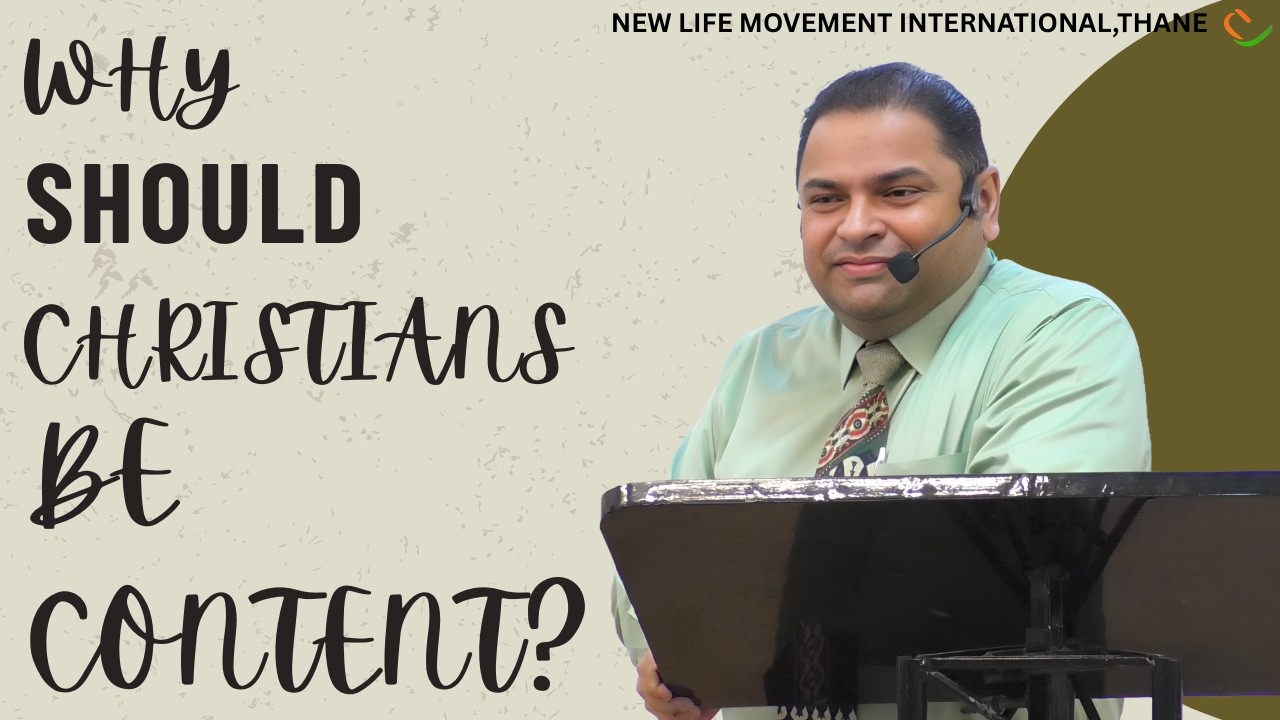 Why should Christians Be Content? | Pastor Austin Monteiro | NLMI Church Thane