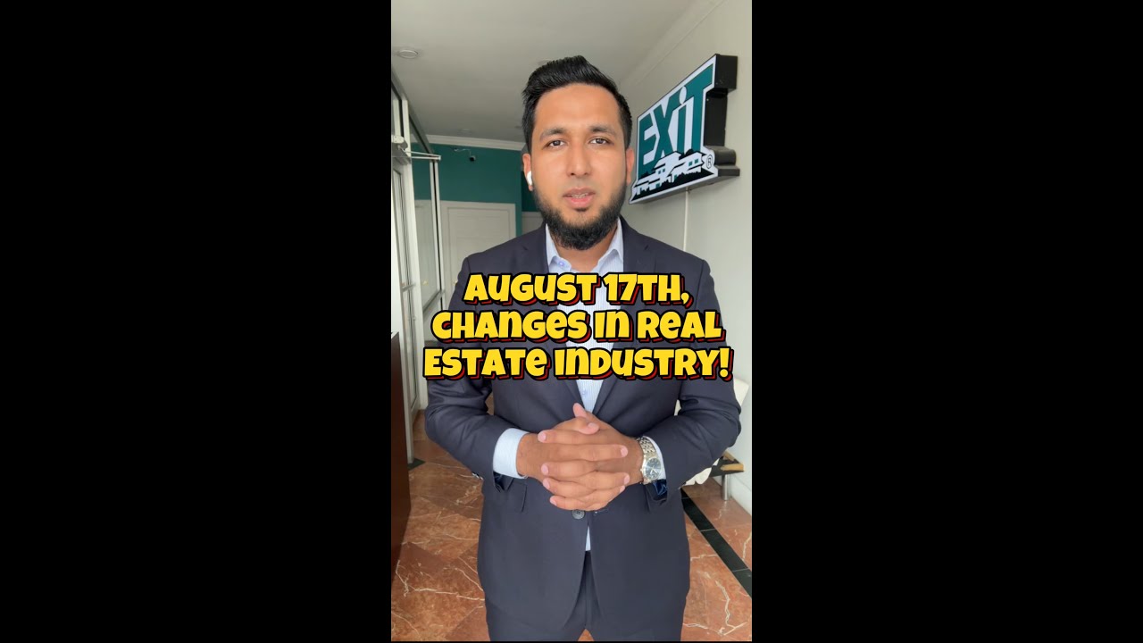 August 17th, changes in the real estate industry! Why you shouldn't worry!  Emran Bhuiyan