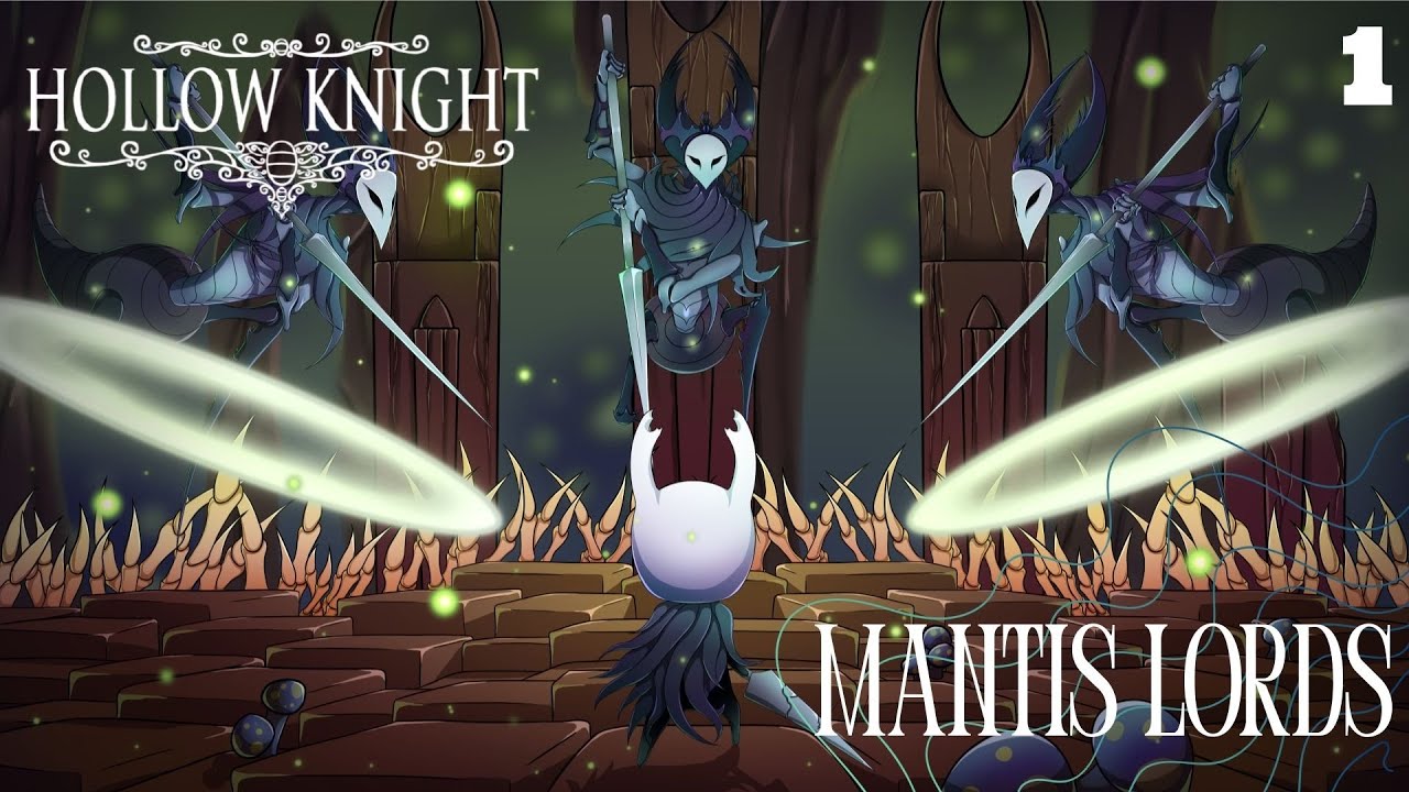 Beating Mantis Lords Part - 1 | Hollow Knight