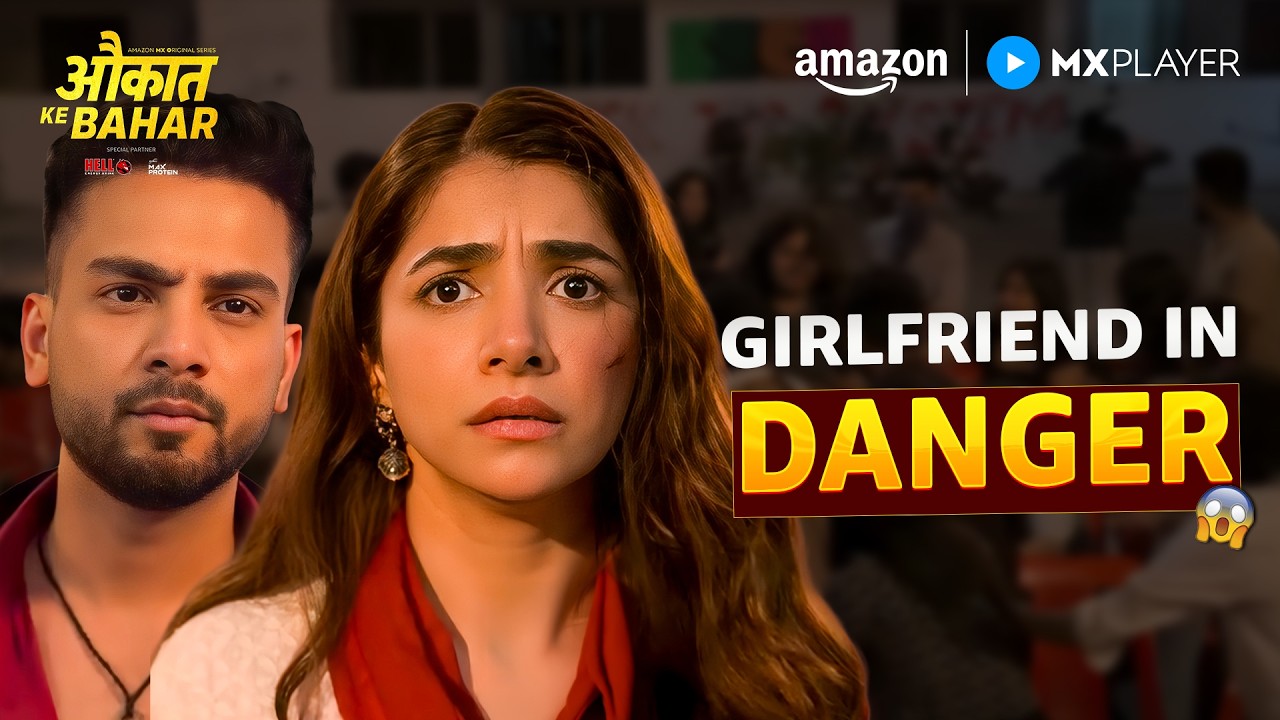 Kya Elvish Antara को Bacha Payega? ❤️ | Aukaat Ke Bahar | Elvish Yadav | Amazon MX Player