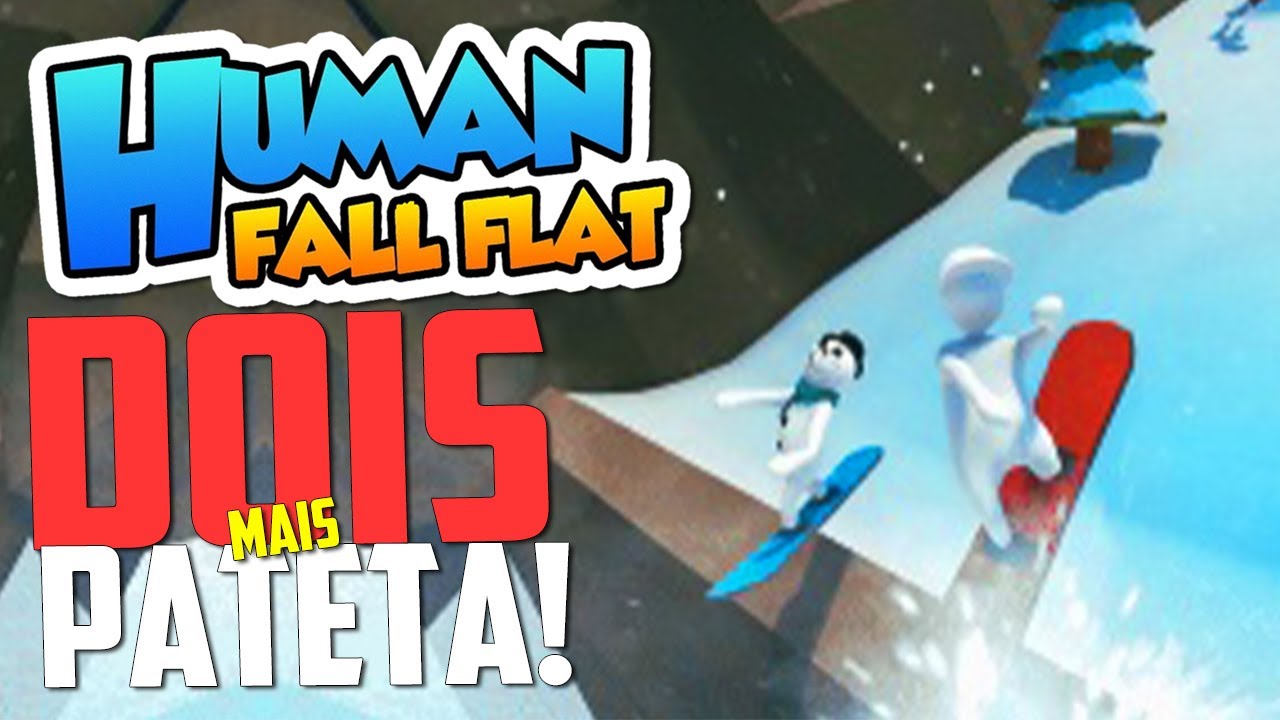 Dois Patetas !- Human Fall Flat