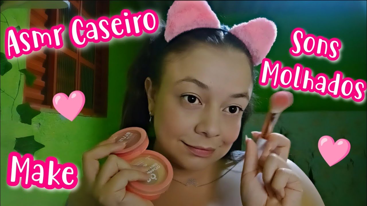 ASMR MAQUIAGEM PRA RELAXAR - Asmr caseiro