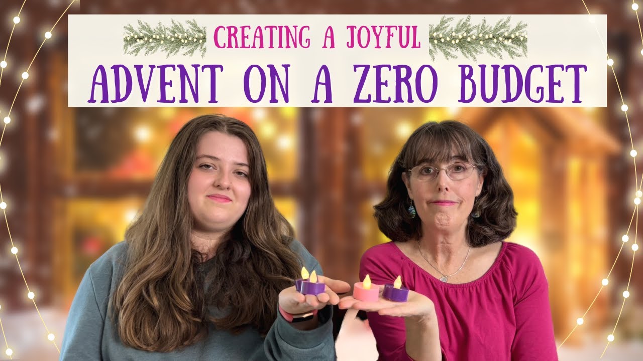 Enjoying Advent On A ZERO Budget || 10 Easy Ways To Celebrate On A Shoestring!