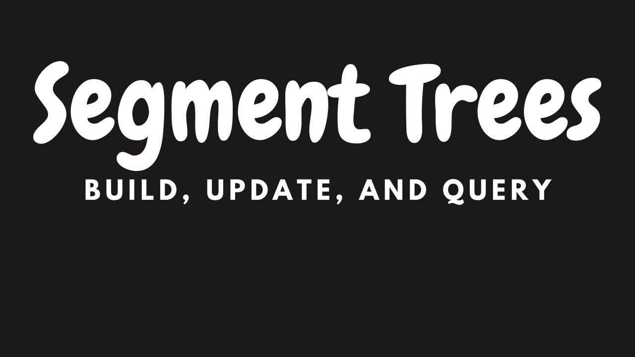 Segment Tree Tutorial
