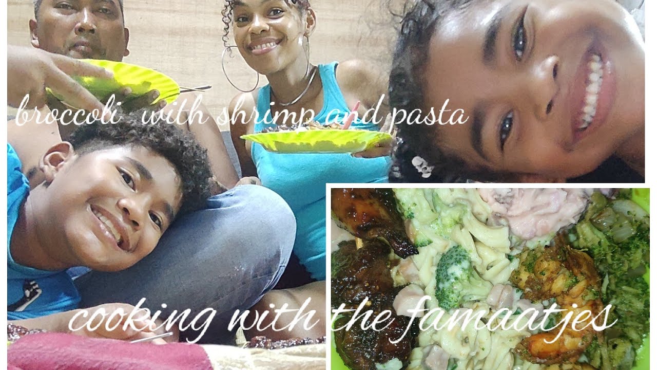 Cooking with the famaatjes😋😋 Pasta broccoli 🥦🥦 with shrimp 🦐