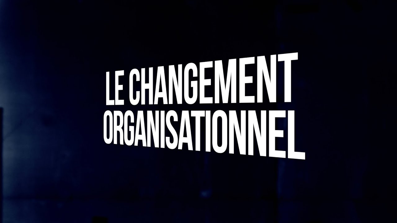 Formation: Le changement organisationnel