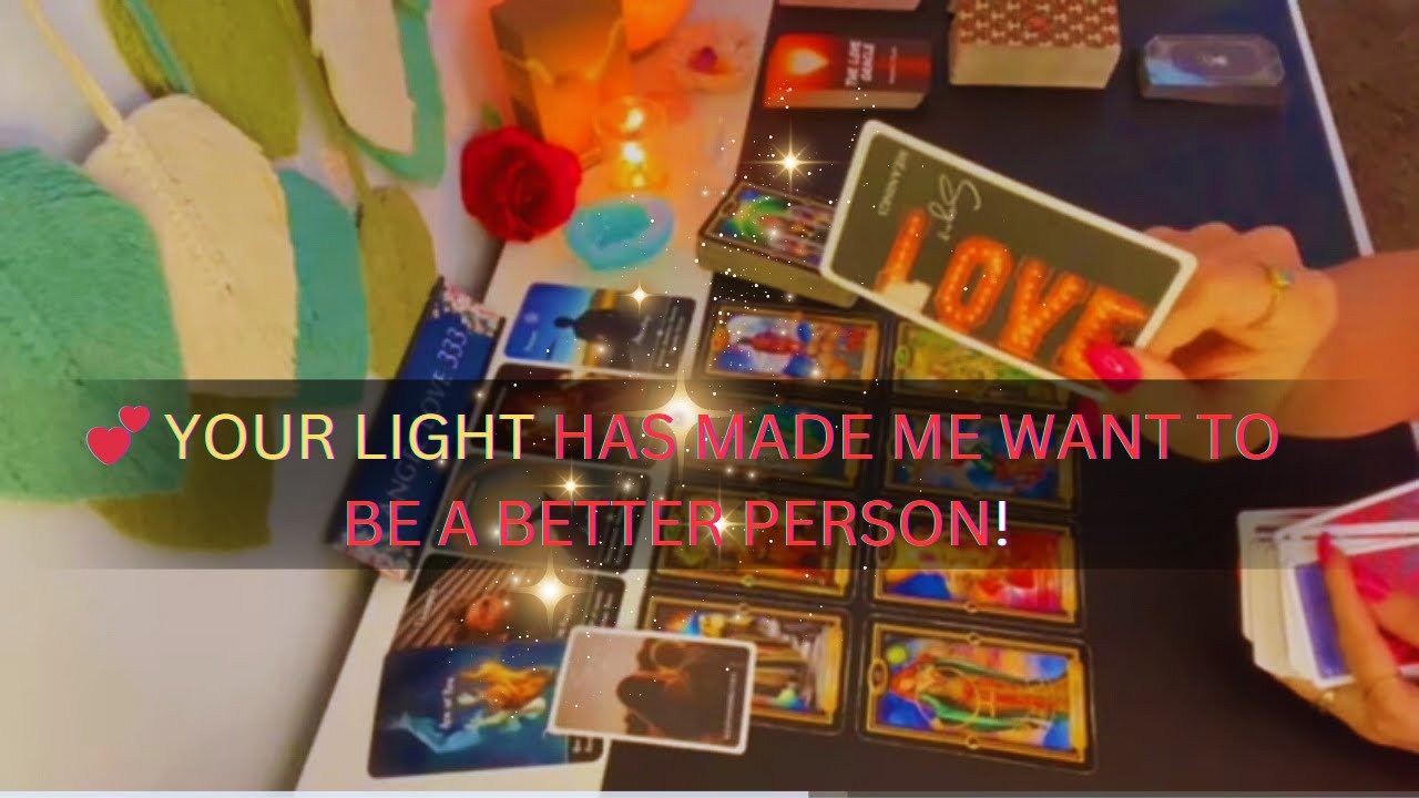 💕 YOUR LIGHT HAS MADE ME WANT TO BE A BETTER PERSON! LOVE TAROT READING - SOULMATE TWIN FLAME