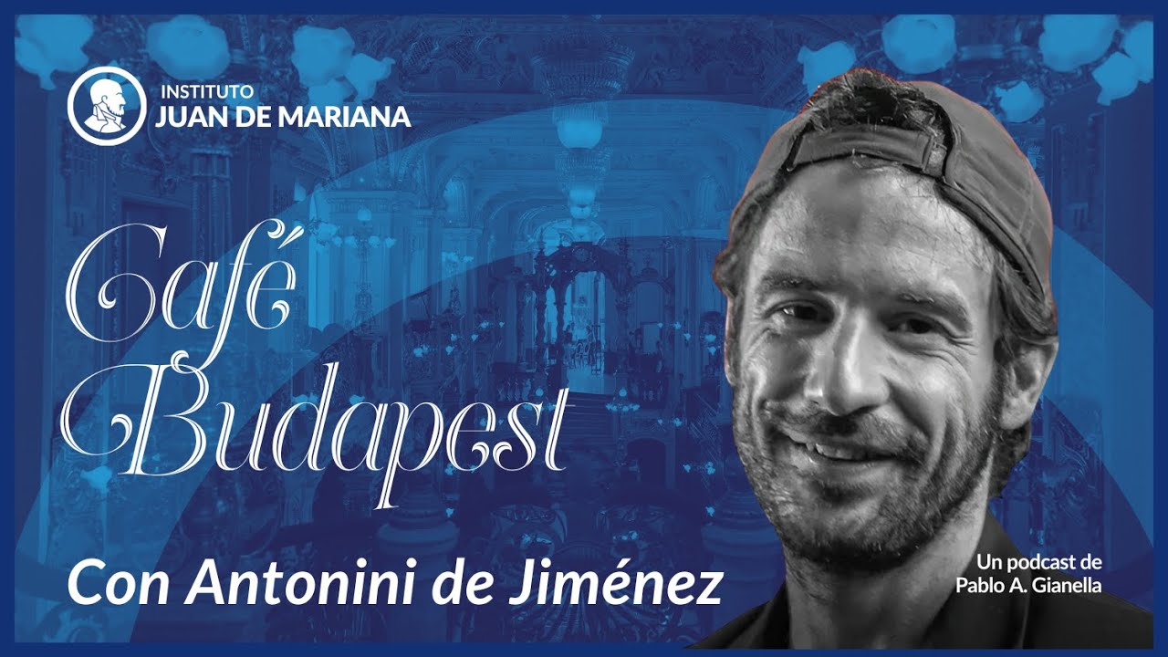 Café Budapest - 60 semanas en el trópico: Desarrollo, Asia, Libertad- con Antonini de Jiménez