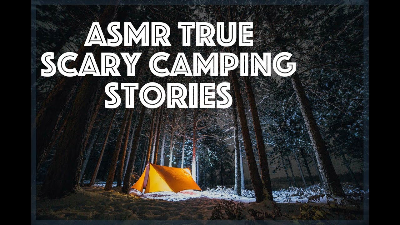 ASMR True Scary Camping Stories for Sleep (ASMR Storytelling)