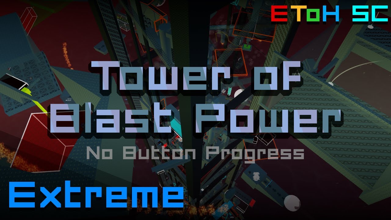 EToH SC - Tower of Blast Power [Extreme]