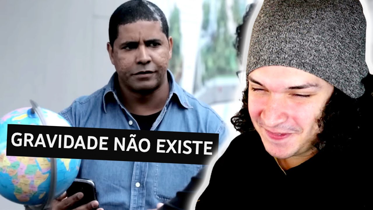 vendo o cara da TERRA PLANA