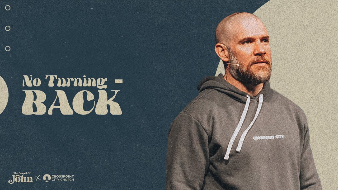 No Turning Back | Pastor James Griffin | Crosspoint City Church