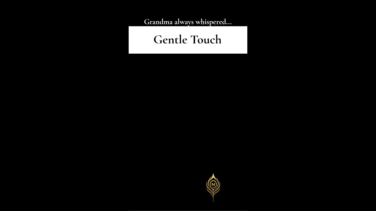 Grandma Wisdom - Gentle Touch 