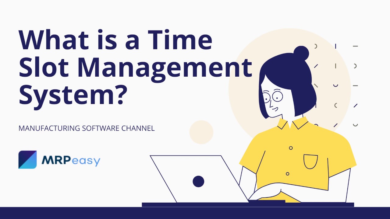 What is a Time Slot Management System?
