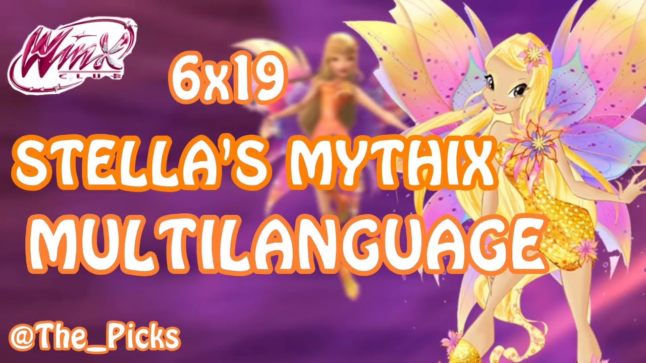 Winx club 6&times;19 Stella's mythix multilanguage