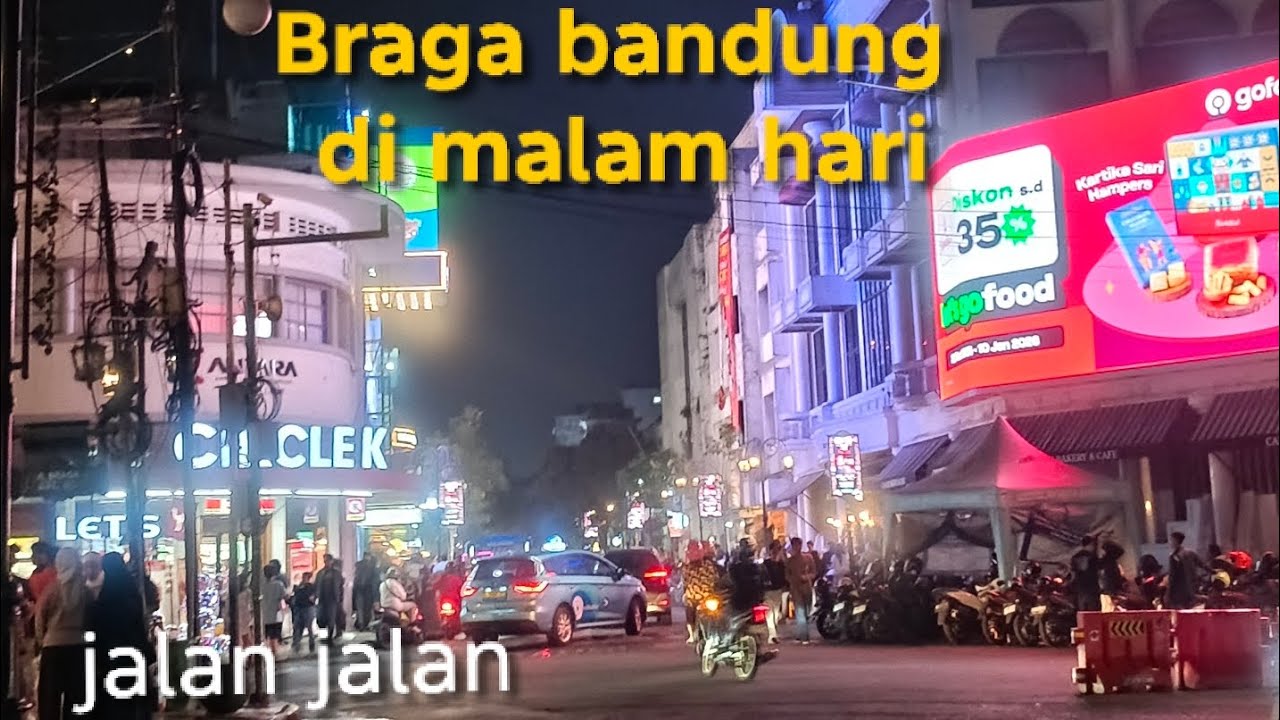 Braga Malam Hari | Bandung Night Walk Tanpa Kata