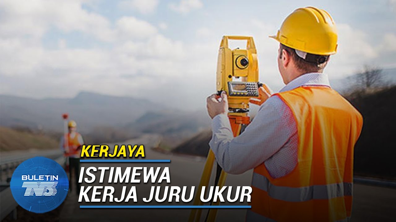 KERJAYA | Kerja Juru Ukur Kurang Popular?