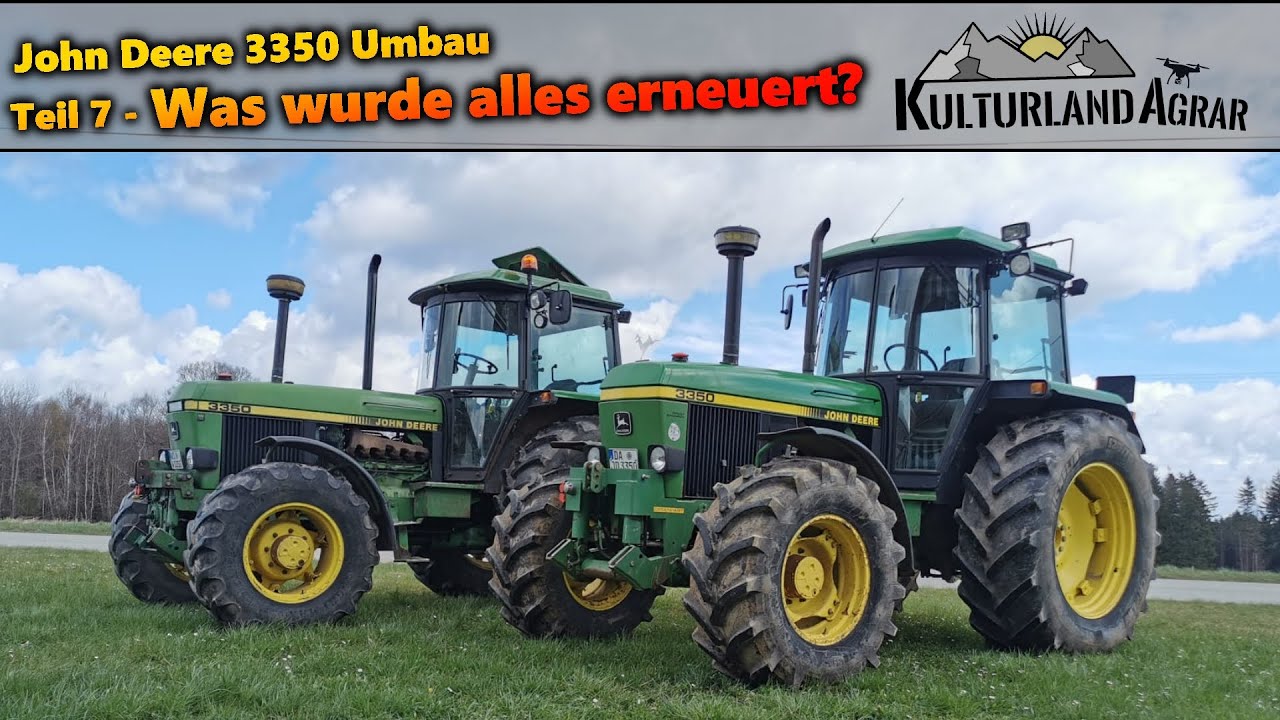 John Deere 3350 Umbau - Was wurde bis jezt alles gemacht? | Teil 7