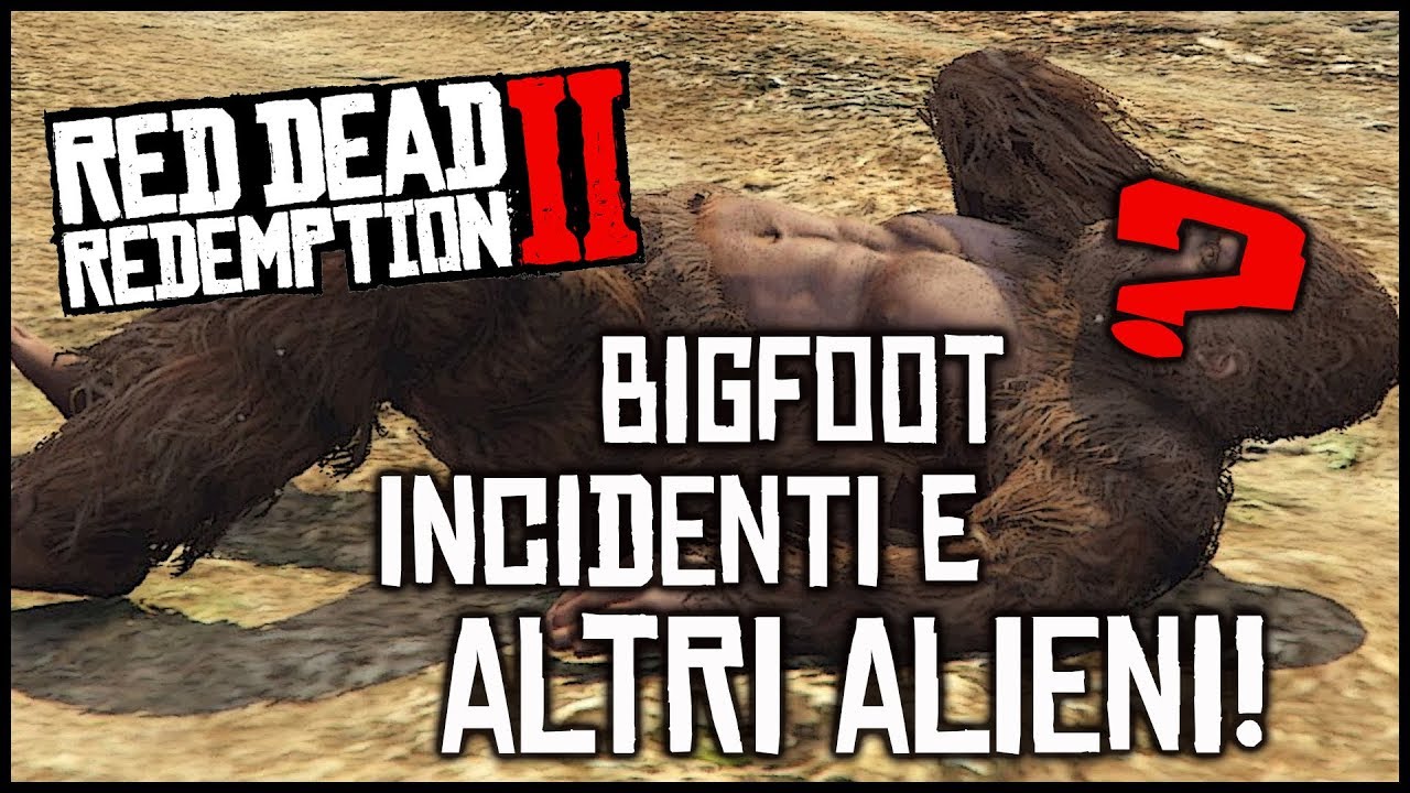 BIGFOOT, CADUTE ASSURDE E ALTRI ALIENI! Red Dead Redemtpion 2 ca**eggio