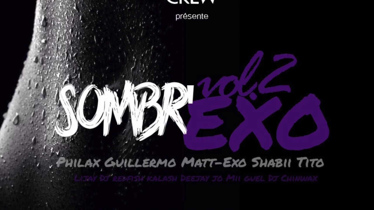 DJ Chinwax & ExotiCrew - Sombr'Exo VOL 2