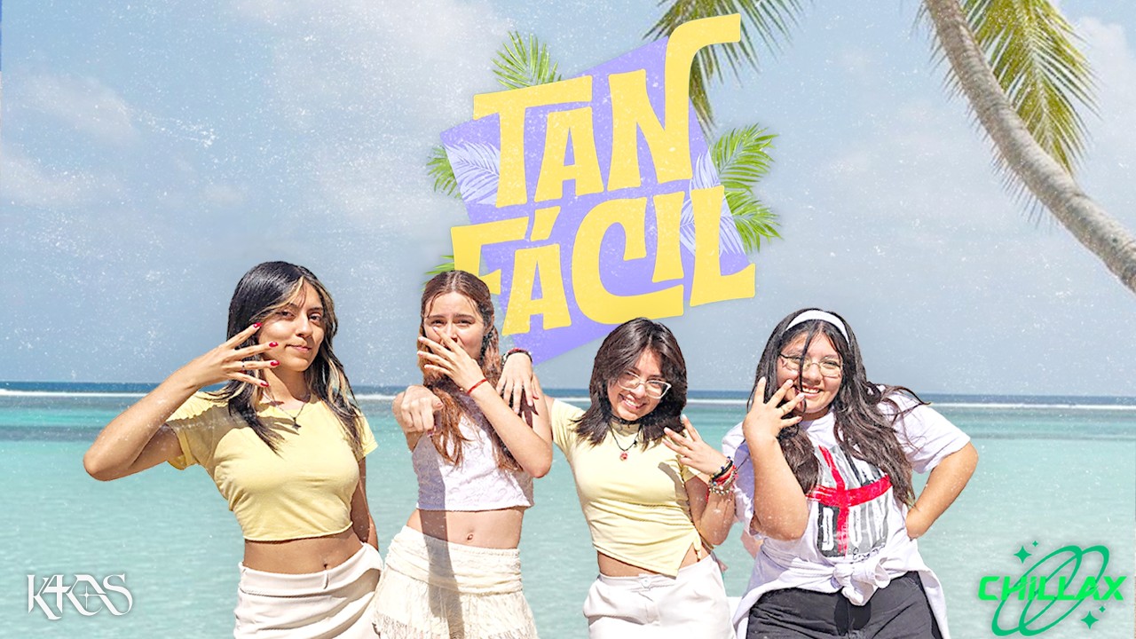 [DANCE COVER IN PUBLIC ARGENTINA] K4OS 'Tan f&aacute;cil' Dance Cover  | CHILLAX