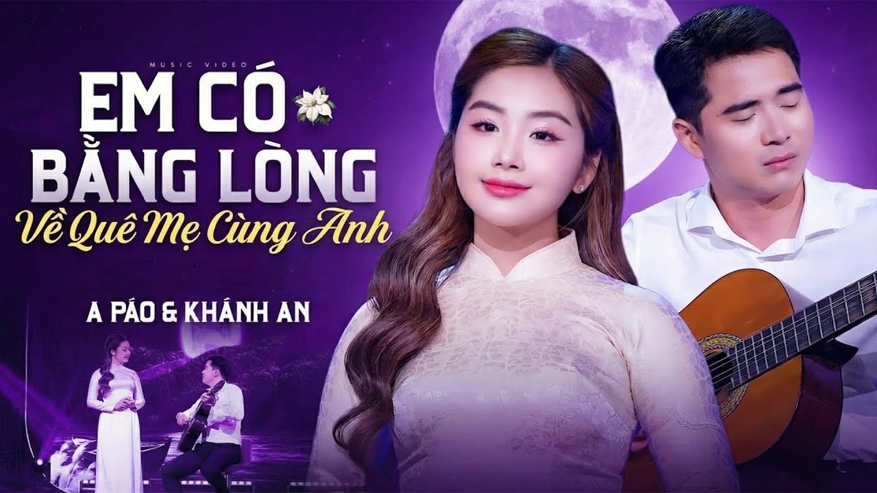 Em Có Bằng Lòng Về Quê Mẹ Cùng Anh - Khánh An & A Páo - Nhạc Dân Ca Xứ Nghệ Hay Nhất