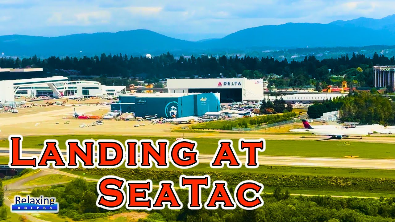 Landing at SeaTac - Seattle, WA | Relaxing Drives