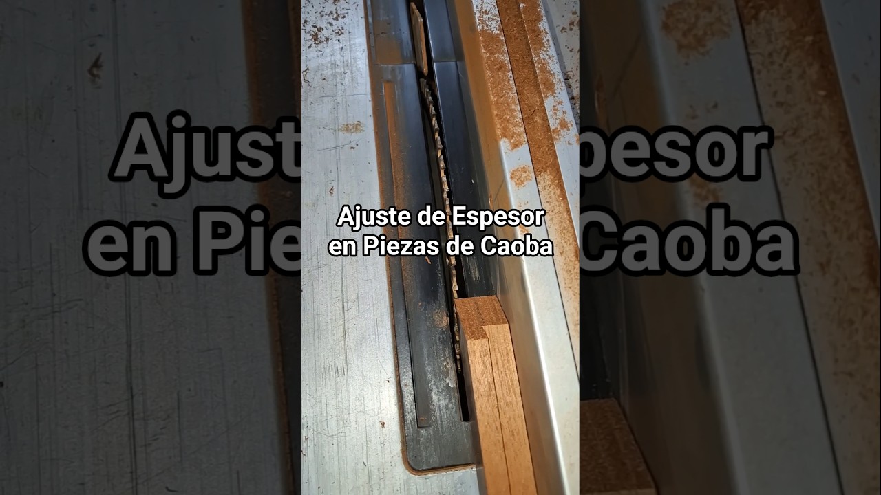 Ajuste de Grosor en Piezas de Madera #caoba #mahogany #carpinter&iacute;a #taller