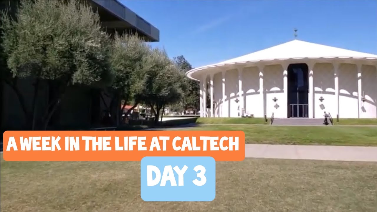 Life at the HARDEST school | Day in the life of a CALTECH Student - Ep. 3