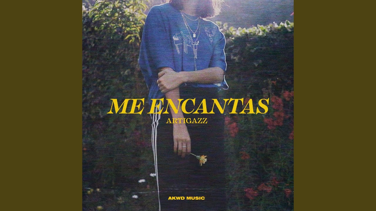 Me Encantas
