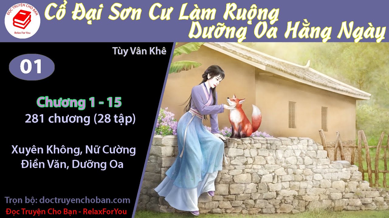Tập 1 | [HV] Cổ Đại Sơn Cư Làm Ruộng Dưỡng Oa Hằng Ngày | Xuyên Không, Nữ Cường