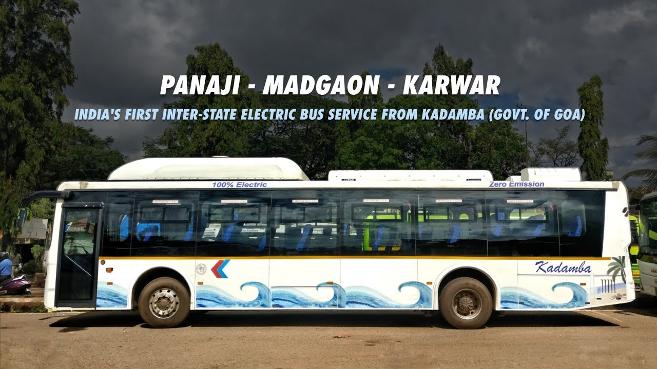 PANAJI to KARWAR | India's First Inter-state Electric Bus From Goa to Karnataka in Kadamba Transport