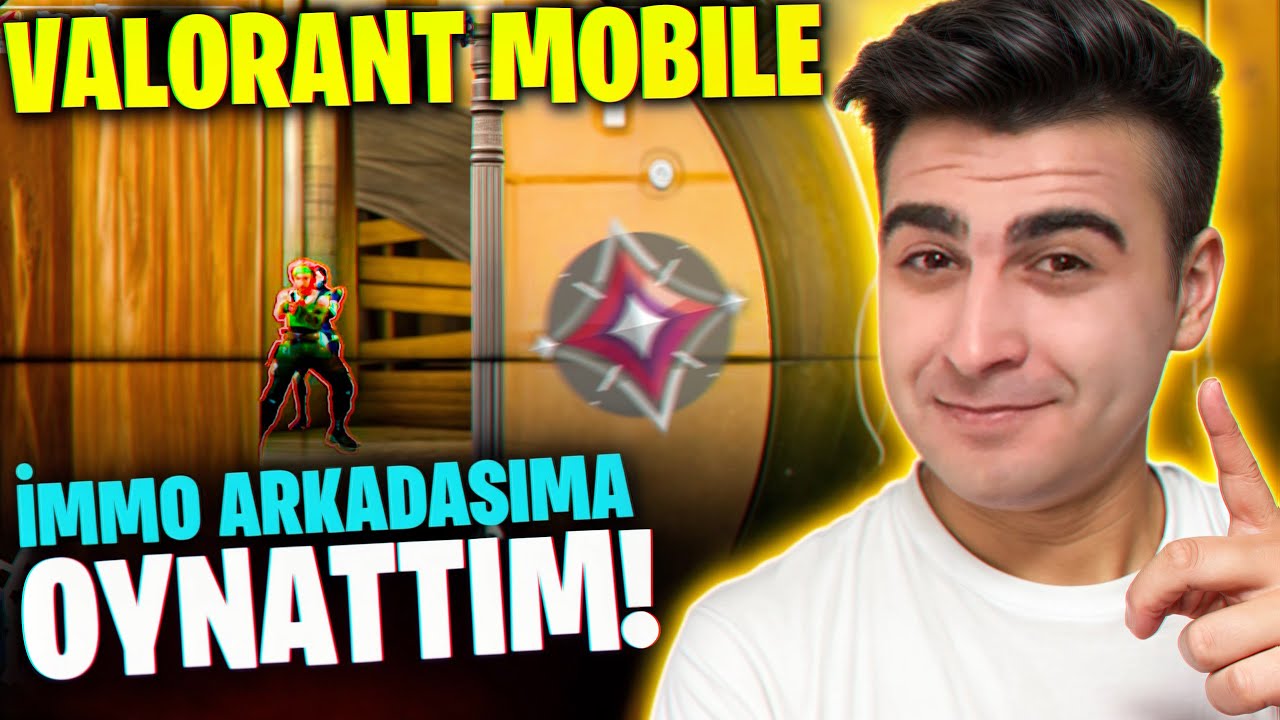 İMMORTAL OLAN ARKADAŞIM VALORANT MOBİLE OYNADI!