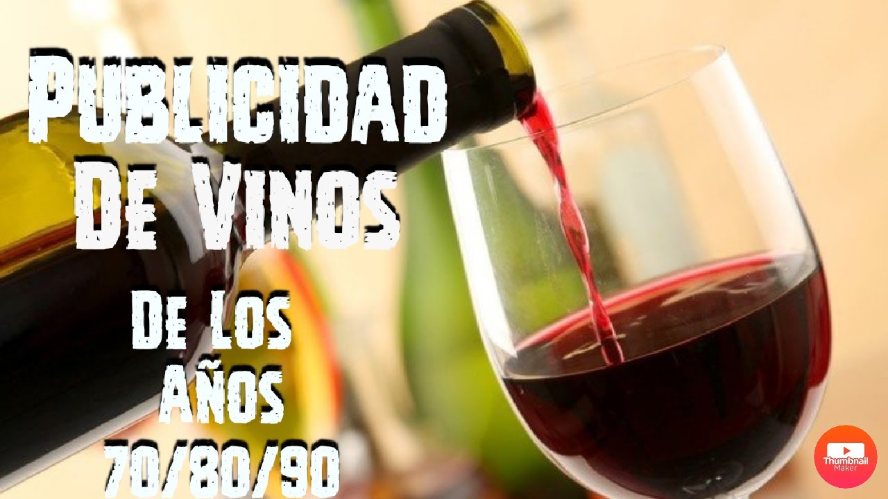 Publicidades de vinos Emitidos en argentina en los años 70/80/90