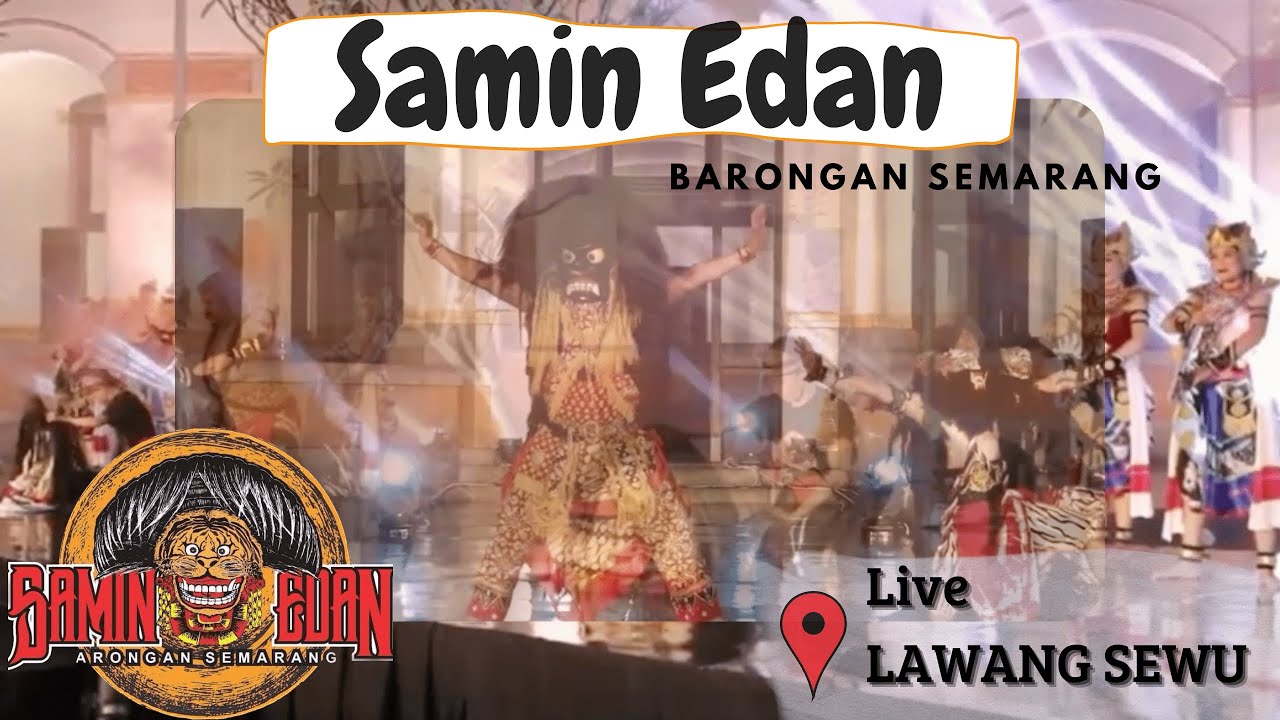 BARONGAN SAMIN EDAN FULL TEAM | LIVE IN LAWANG SEWU SEMARANG | DALAM RANGKAIAN ACARA PERDAWERI