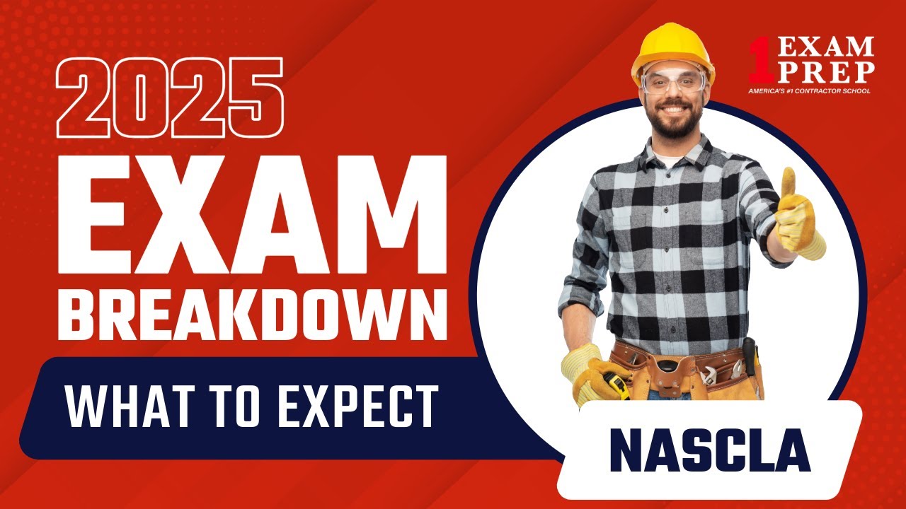 2025 NASCLA Exam Breakdown: What to Expect