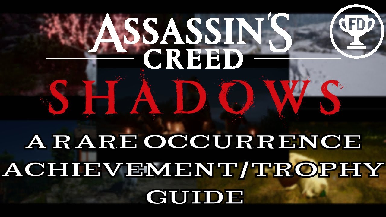 A Rare Occurrence | Assassin's Creed Shadows Achievement/Trophy Guide | AG