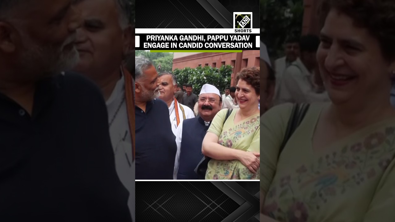 Watch! Priyanka Gandhi, Pappu Yadav engage in candid conversation inside parliament premises