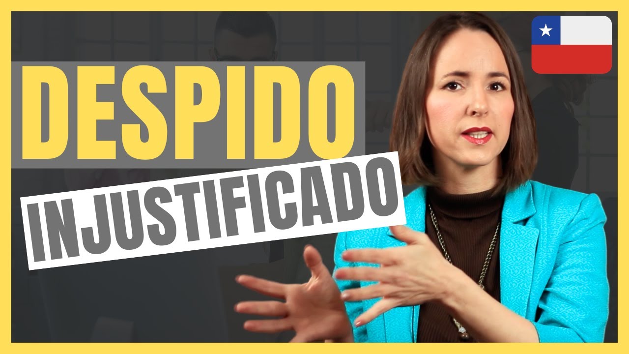 ✅ Despido Injustificado (Chile 2023) - Todo lo que debes saber.