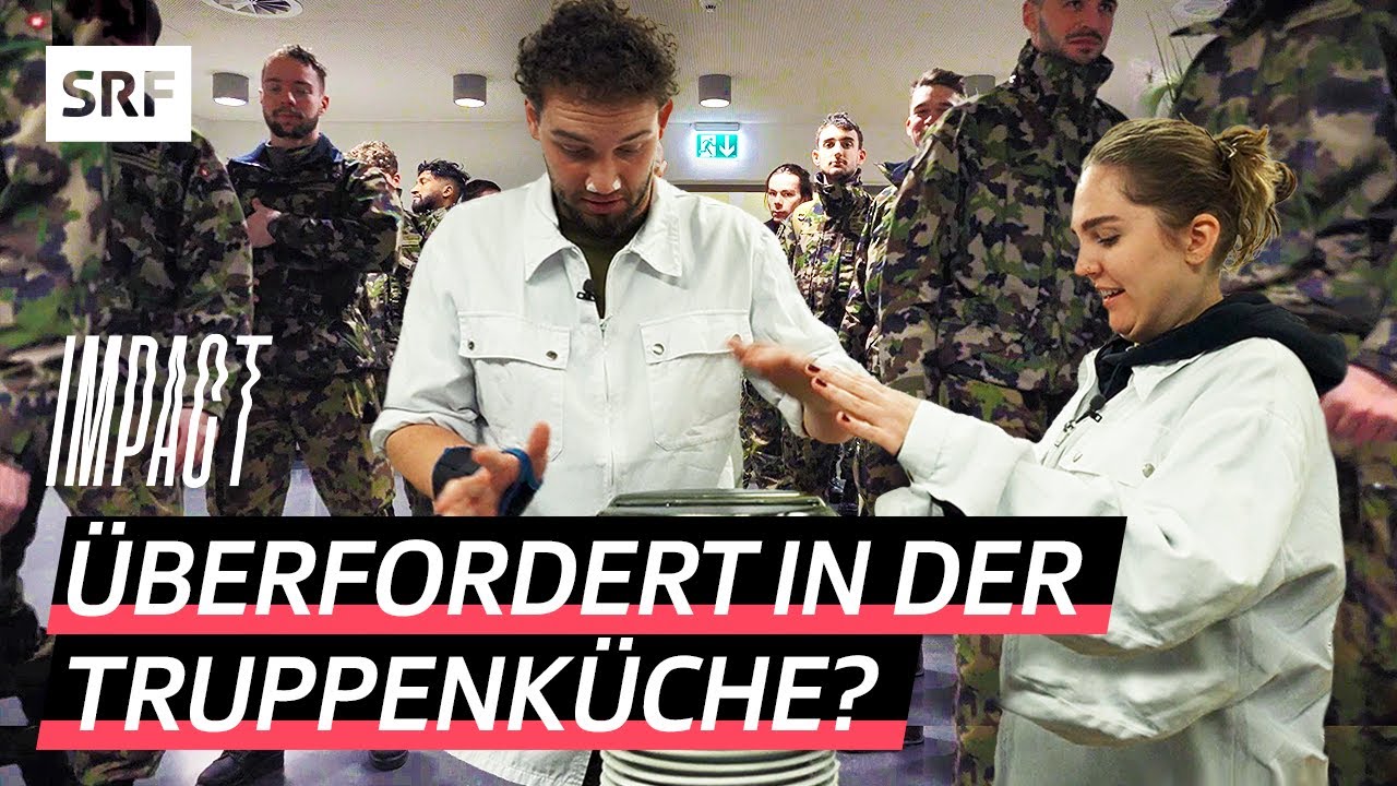 Kochen für die Schweizer Armee – Ist das die härteste Funktion im Militär? | Impact | SRF