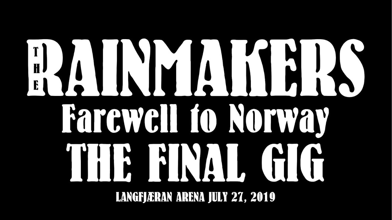 The Rainmakers - Final Norway Gig