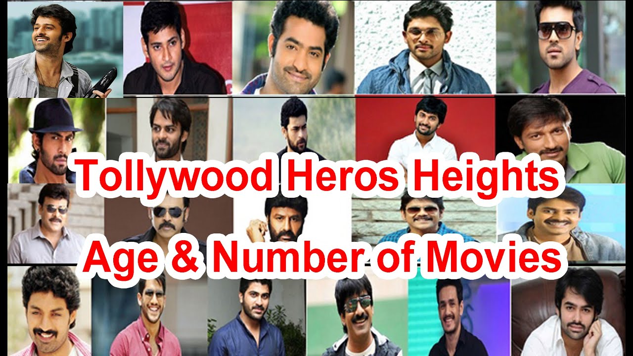 Tollywood heroes height, age & number of movies