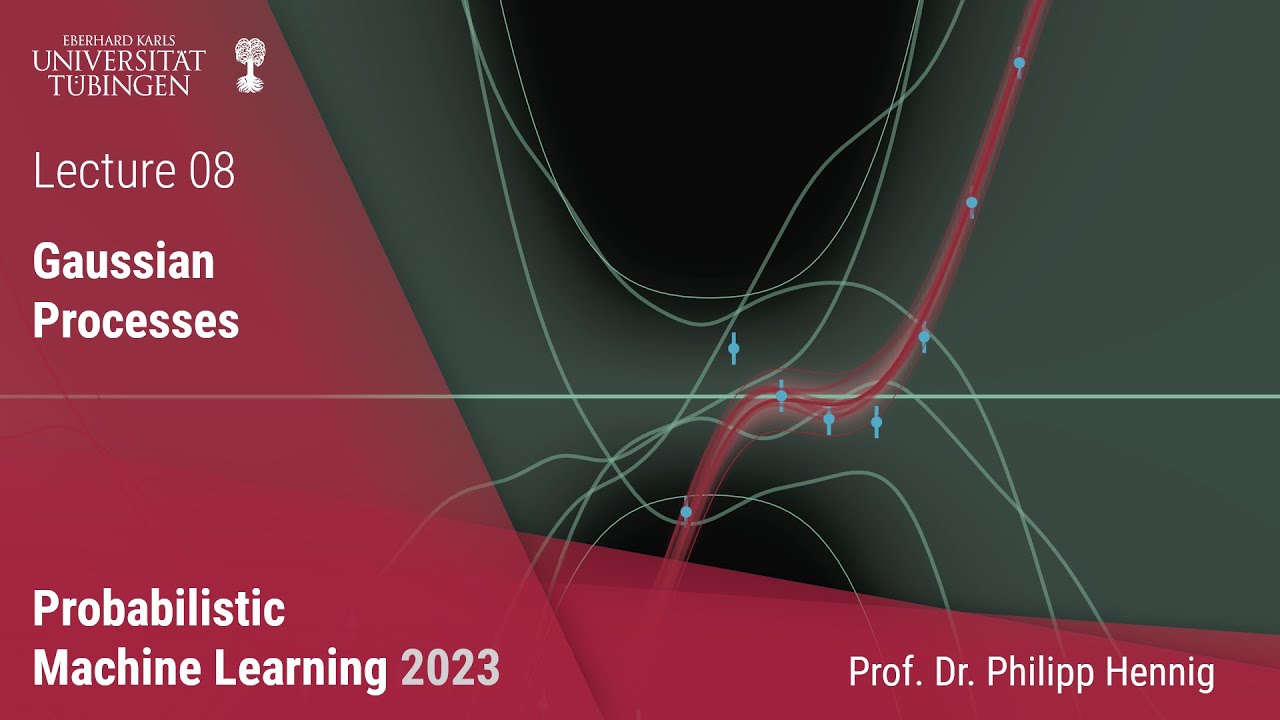 Probabilistic ML - Lecture 8 - Gaussian Processes