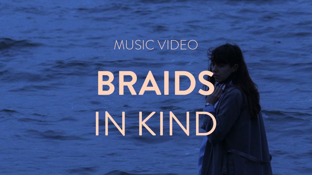 BRAIDS - 