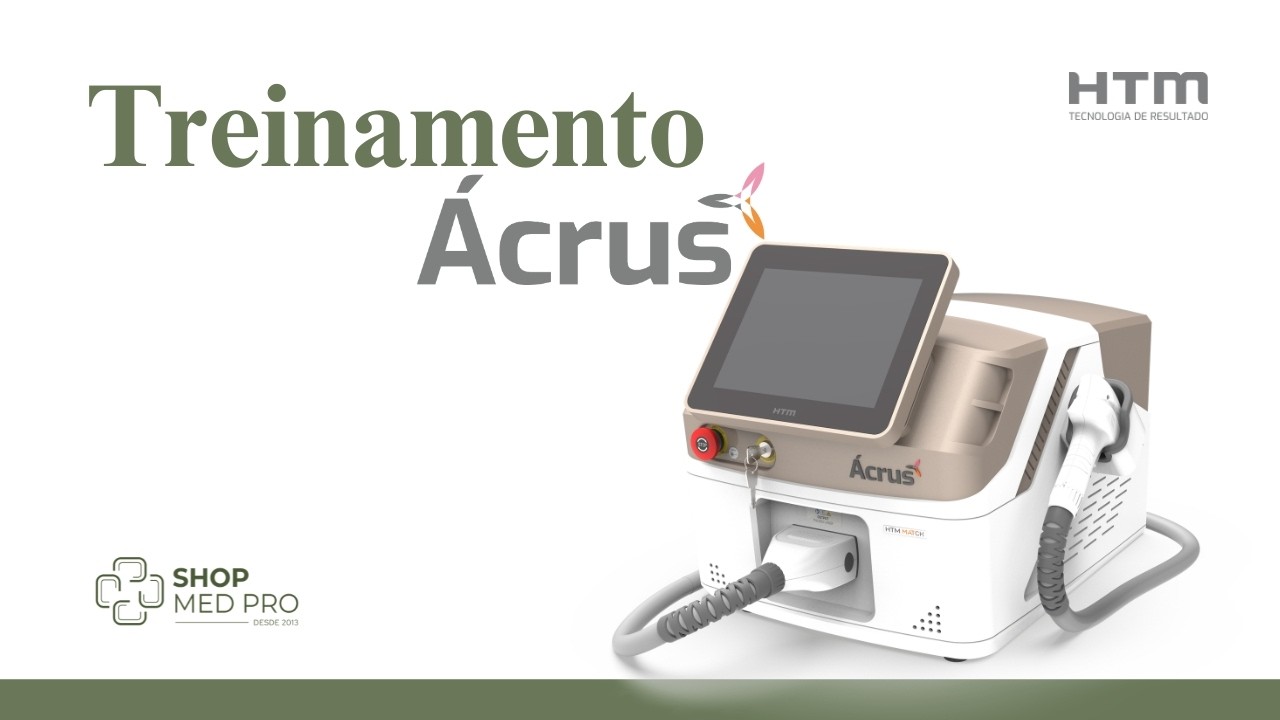 Treinamento Ácrus HTM | Laser de Depilação Triple Wave para Clínicas de Estética