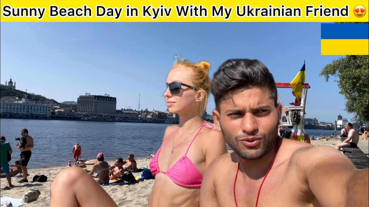 Sunny Beach Day in Kyiv With My Beautiful Ukrainian Friend 😍🌞