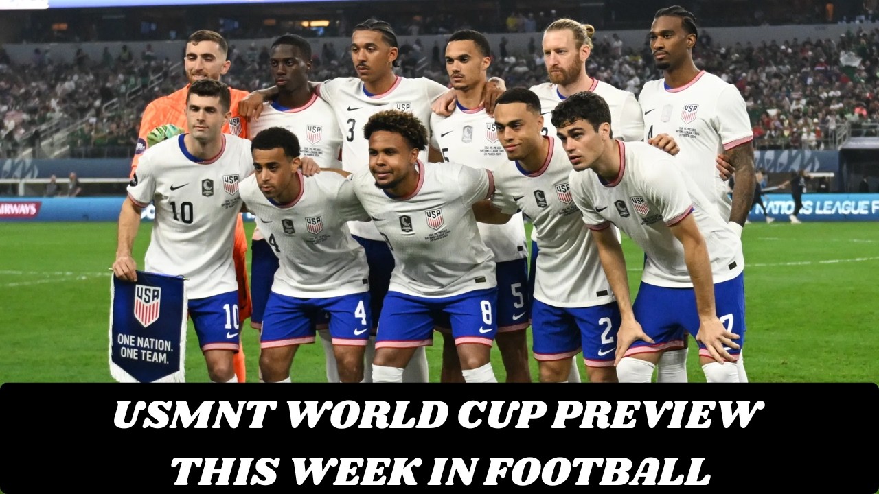 USMNT WORLD CUP ROSTER PREDICTION - This Week in Football